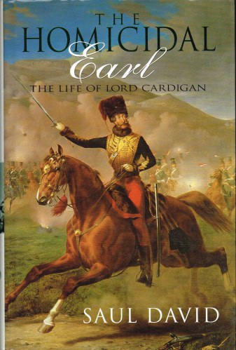 Image for THE HOMICIDAL EARL: THE LIFE OF LORD CARDIGAN