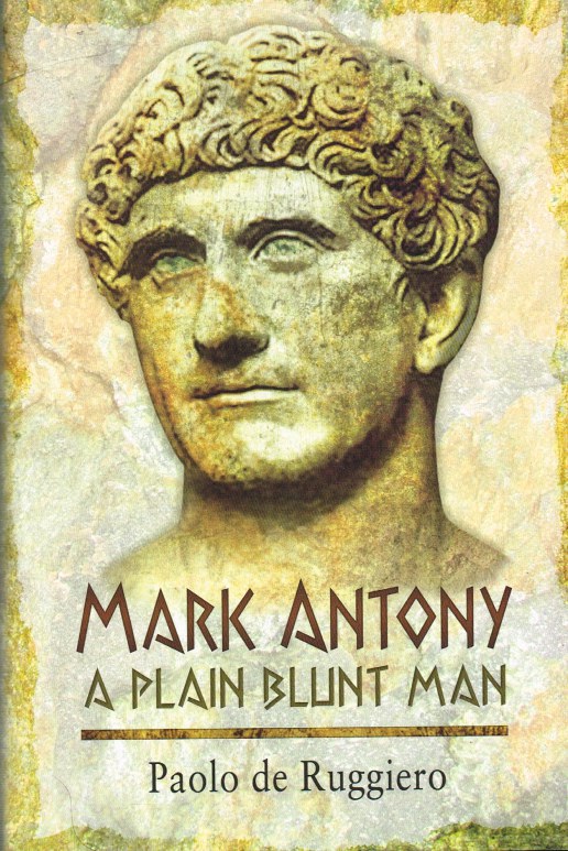 Image for MARK ANTONY: A PLAIN BLUNT MAN
