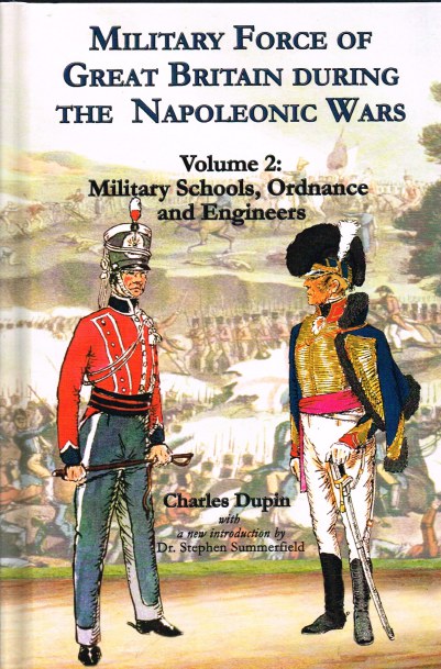 Image for MILITARY FORCE OF GREAT BRITAIN DURING THE NAPOLEONIC WARS: VOLUME 2: MILITARY SCHOOLS, ORDNANCE AND ENGINEERS