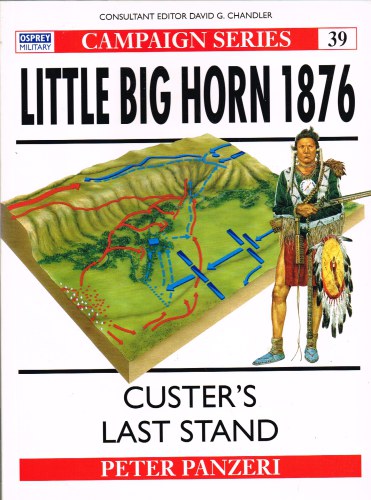 Image for LITTLE BIG HORN 1876: CUSTER'S LAST STAND