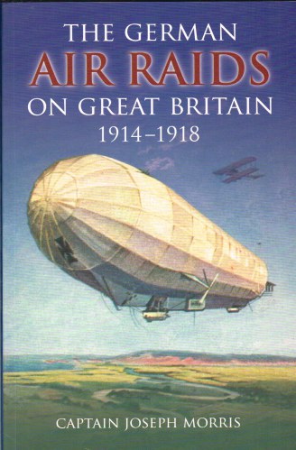 Image for THE GERMAN AIR RAIDS ON GREAT BRITAIN 1914-1918