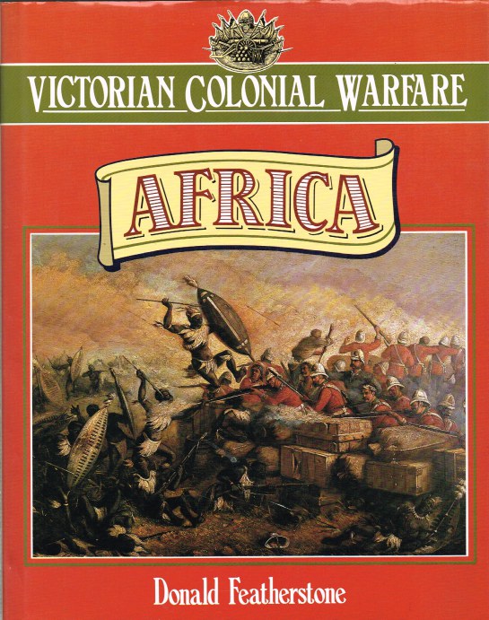 Image for VICTORIAN COLONIAL WARFARE: AFRICA