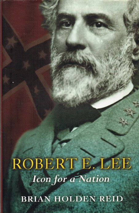 Image for ROBERT E. LEE: ICON FOR A NATION