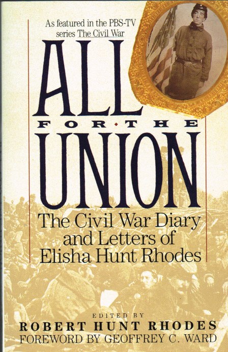 Image for ALL FOR THE UNION: THE CIVIL WAR DIARY AND LETTERS OF ELISHA HUNT RHODES