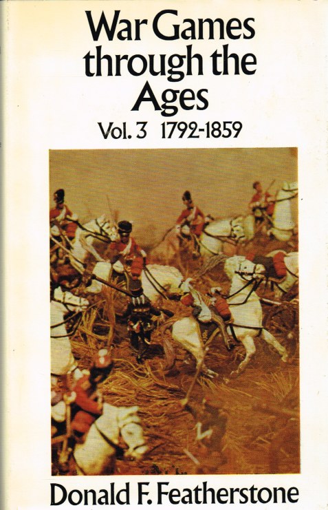 WAR GAMES THROUGH THE AGES: VOLUME THREE 1792 TO 1859 Image for WAR GAMES THROUGH THE AGES: VOLUME THREE 1792 TO 1859