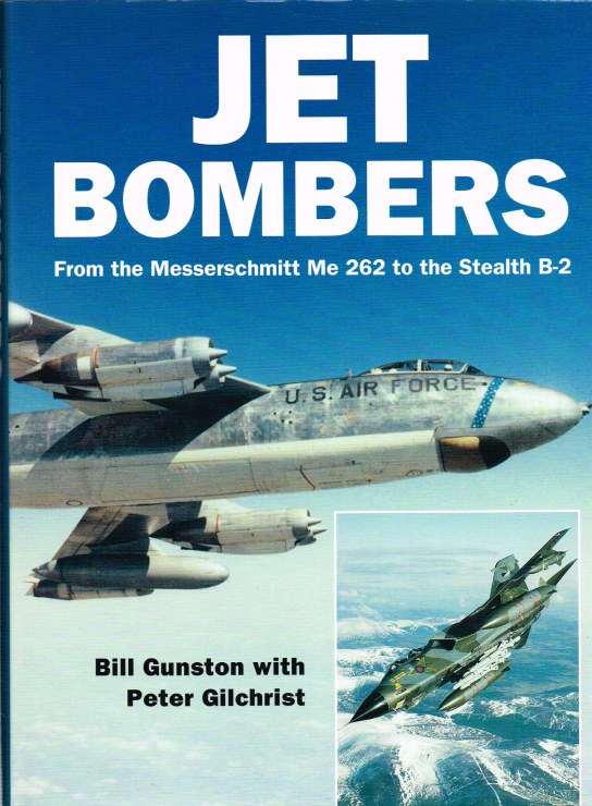 Image for JET BOMBERS: FROM THE MESSERSCHMITT ME 262 TO THE STEALTH B-2