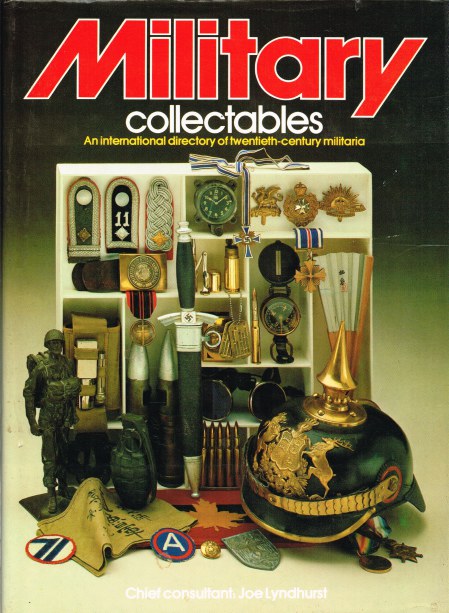 MILITARY COLLECTABLES: AN INTERNATIONAL DIRECTORY OF TWENTIETH-CENTURY MILITARIA Image for MILITARY COLLECTABLES: AN INTERNATIONAL DIRECTORY OF TWENTIETH-CENTURY MILITARIA