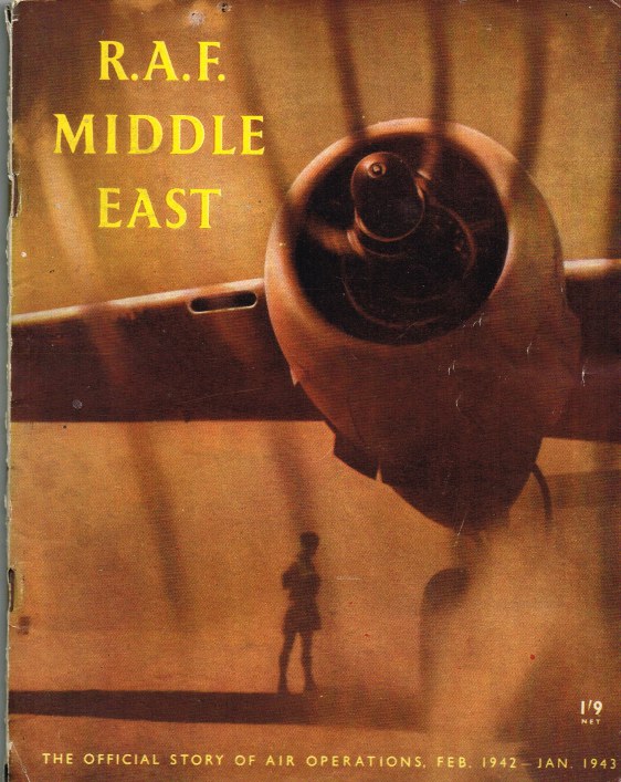 Image for RAF MIDDLE EAST: THE OFFICIAL STORY OF AIR OPERATIONS IN THE MIDDLE EAST, FROM FEBRUARY 1942 TO JANUARY 1943
