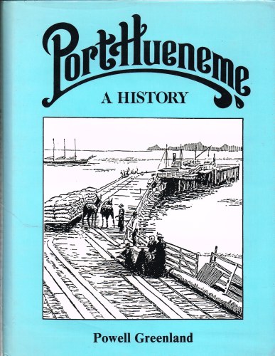 PORT HUENEME: A HISTORY Image for PORT HUENEME: A HISTORY