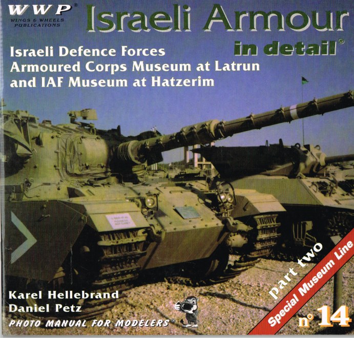 Image for SPECIAL MUSEUM LINE NO.14: ISRAELI ARMOUR IN DETAIL: PART TWO