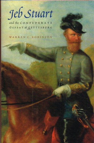 Image for JEB STUART AND THE CONFEDERATE DEFEAT AT GETTYSBURG