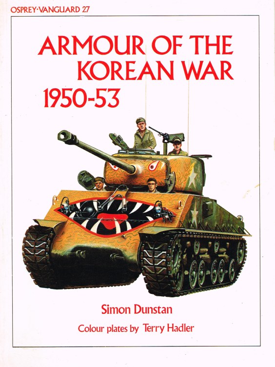 OSPREY VANGUARD 27: ARMOUR OF THE KOREAN WAR 1950-53 Image for OSPREY VANGUARD 27: ARMOUR OF THE KOREAN WAR 1950-53
