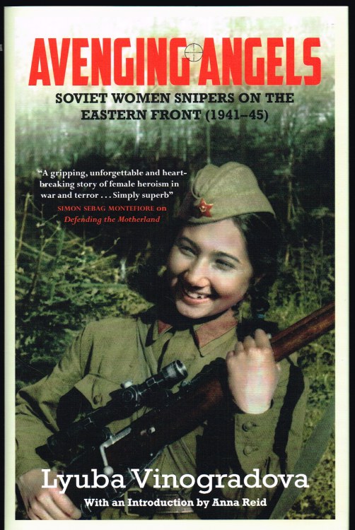 Image for AVENGING ANGELS : SOVIET WOMEN SNIPERS ON THE EASTERN FRONT (1941-1945)
