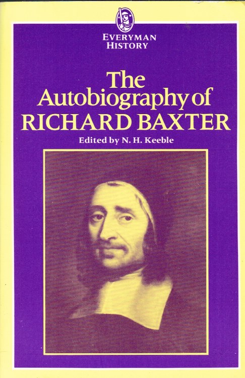 THE AUTOBIOGRAPHY OF RICHARD BAXTER Image for THE AUTOBIOGRAPHY OF RICHARD BAXTER