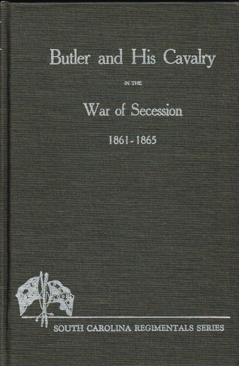 BUTLER AND HIS CAVALRY IN THE WAR OF SECESSION 1861-1865 Image for BUTLER AND HIS CAVALRY IN THE WAR OF SECESSION 1861-1865