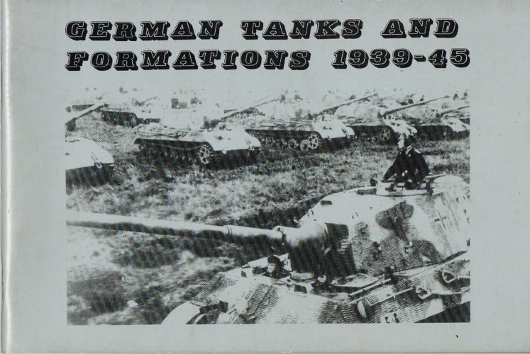 Image for GERMAN TANKS AND FORMATIONS 1939-45