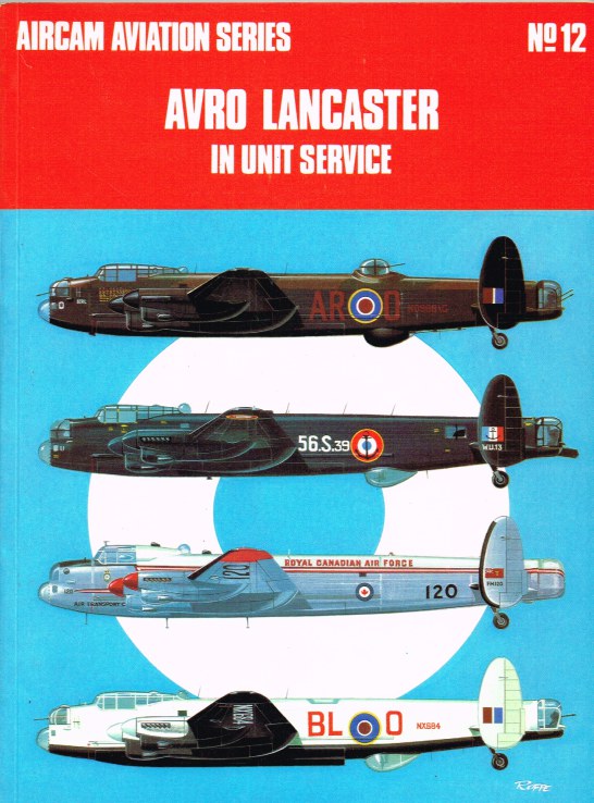 AIRCAM AVIATION SERIES NO.12 : AVRO LANCASTER IN UNIT SERVICE Image for AIRCAM AVIATION SERIES NO.12 : AVRO LANCASTER IN UNIT SERVICE