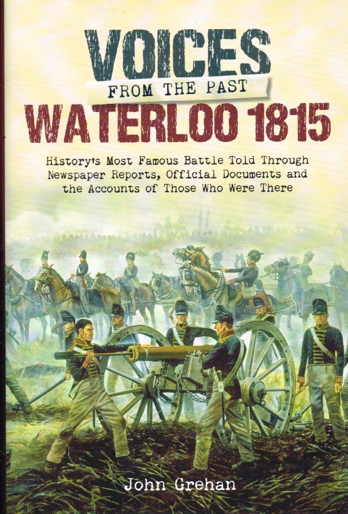 Image for VOICES FROM THE PAST : WATERLOO 1815