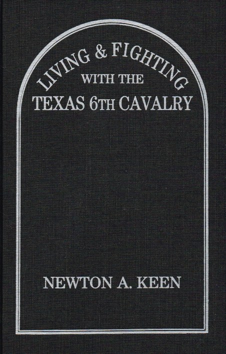 Image for LIVING & FIGHTING WITH THE TEXAS 6TH CAVALRY
