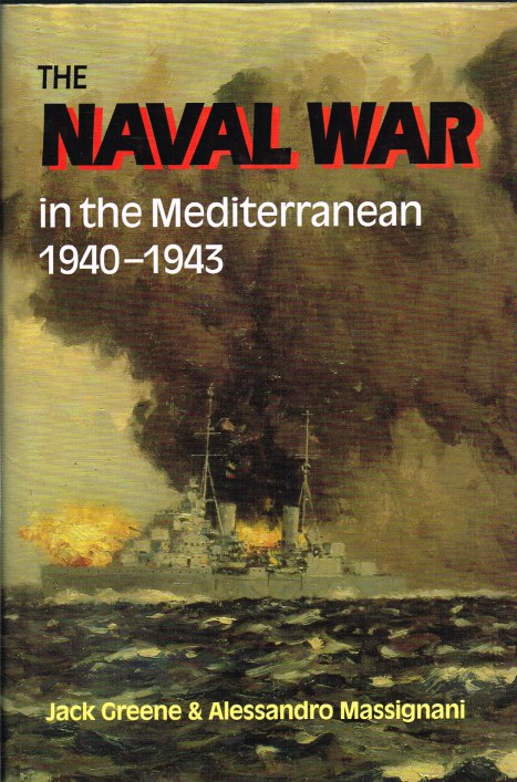 Image for THE NAVAL WAR IN THE MEDITERRANEAN 1940-1943