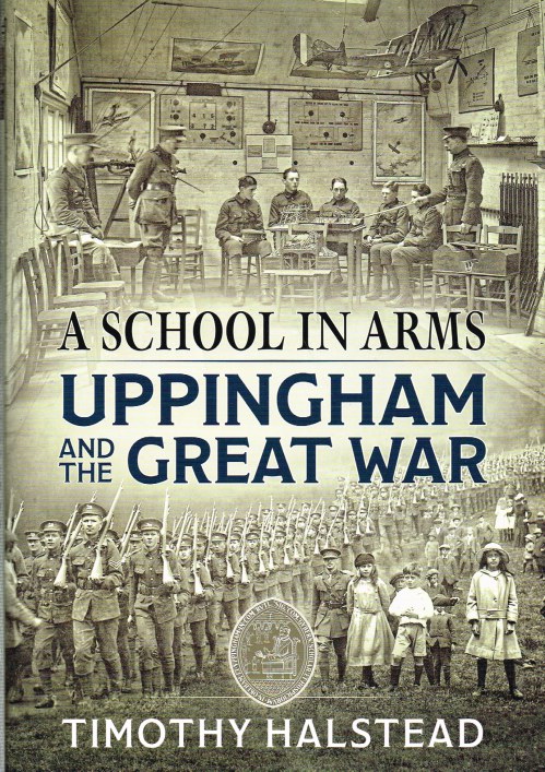 Image for A SCHOOL IN ARMS : UPPINGHAM AND THE GREAT WAR