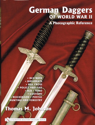 GERMAN DAGGERS OF WORLD WAR II: A PHOTOGRAPHIC REFERENCE : VOLUME THREE Image for GERMAN DAGGERS OF WORLD WAR II: A PHOTOGRAPHIC REFERENCE : VOLUME THREE