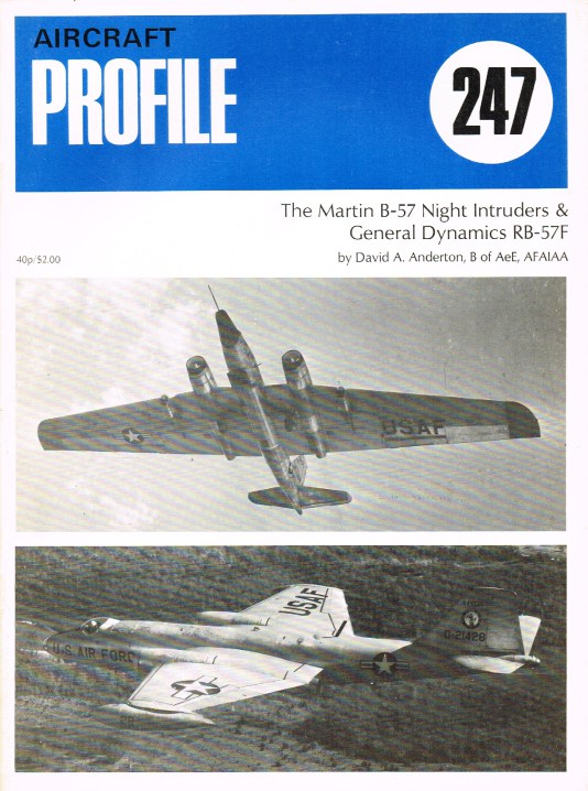 AIRCRAFT PROFILE 247: THE MARTIN B-57 NIGHT INTRUDERS & GENERAL DYNAMICS RB-57F Image for AIRCRAFT PROFILE 247: THE MARTIN B-57 NIGHT INTRUDERS & GENERAL DYNAMICS RB-57F