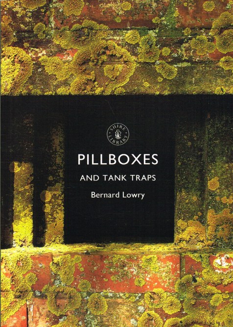 PILLBOXES AND TANK TRAPS (SIGNED COPY) Image for PILLBOXES AND TANK TRAPS (SIGNED COPY)