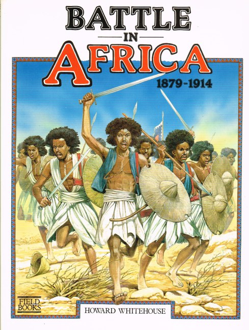Image for BATTLE IN AFRICA 1879-1914