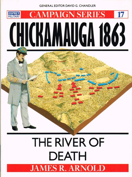 Image for CHICKAMAUGA 1863 : THE RIVER OF DEATH