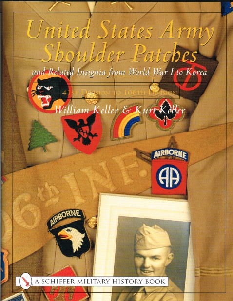 UNITED STATES ARMY SHOULDER PATCHES AND RELATED INSIGNIA FROM WORLD WAR I TO KOREA : VOLUME 2 : 41ST DIVISION TO 106TH DIVISION Image for UNITED STATES ARMY SHOULDER PATCHES AND RELATED INSIGNIA FROM WORLD WAR I TO KOREA : VOLUME 2 : 41ST DIVISION TO 106TH DIVISION