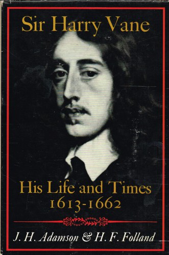 Image for SIR HARRY VANE: HIS LIFE AND TIMES 1613-1662