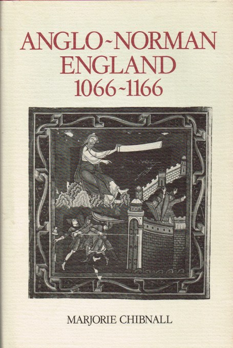 ANGLO-NORMAN ENGLAND 1066-1166 Image for ANGLO-NORMAN ENGLAND 1066-1166