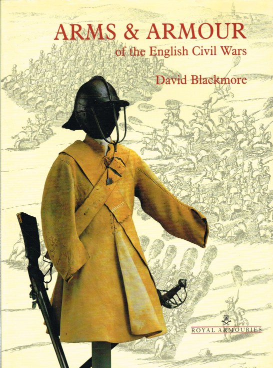 Image for ARMS AND ARMOUR OF THE ENGLISH CIVIL WARS