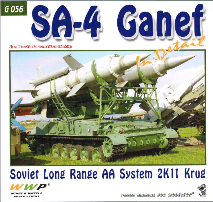 Image for SA-4 GANEF IN DETAIL : SOVIET LONG RANGE AA SYSTEM 2K11 KRUG