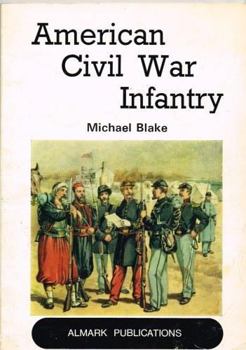 AMERICAN CIVIL WAR INFANTRY Image for AMERICAN CIVIL WAR INFANTRY