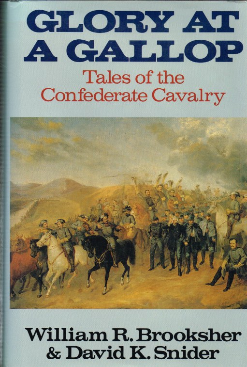 GLORY AT A GALLOP : TALES OF THE CONFEDERATE CAVALRY Image for GLORY AT A GALLOP : TALES OF THE CONFEDERATE CAVALRY