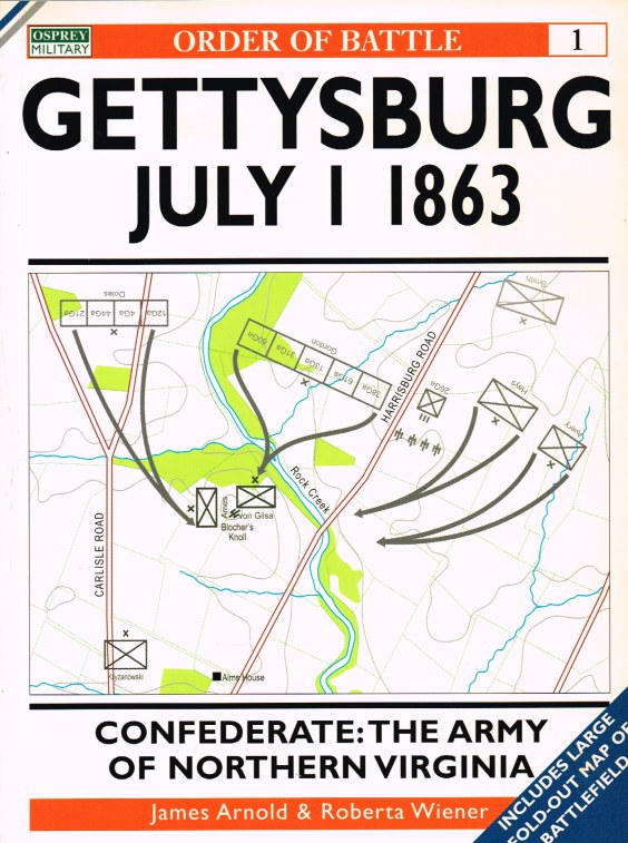 Image for GETTYSBURG JULY 1 1863 : CONFEDERATE : THE ARMY OF NORTHERN VIRGINIA