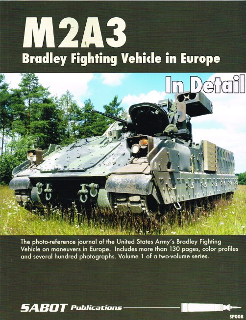 M2A3 BRADLEY FIGHTING VEHICLE IN DETAIL : VOLUME 1 - IN EUROPE Image for M2A3 BRADLEY FIGHTING VEHICLE IN DETAIL : VOLUME 1 - IN EUROPE