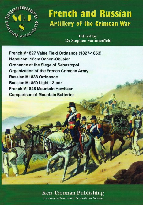 Image for SMOOTHBORE ORDNANCE JOURNAL ISSUE 8: FRENCH AND RUSSIAN ARTILLERY OF THE CRIMEAN WAR