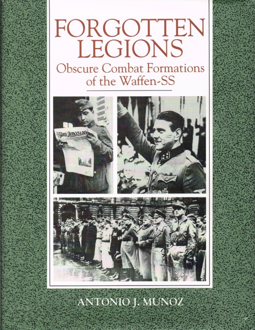 FORGOTTEN LEGIONS: OBSCURE COMBAT FORMATIONS OF THE WAFFEN-SS Image for FORGOTTEN LEGIONS: OBSCURE COMBAT FORMATIONS OF THE WAFFEN-SS