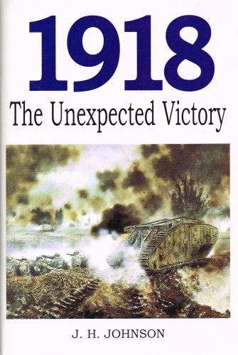 Image for 1918 THE UNEXPECTED VICTORY