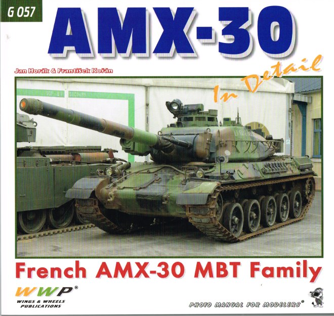 Image for AMX-30 IN DETAIL : FRENCH AMX-30 MBT FAMILY