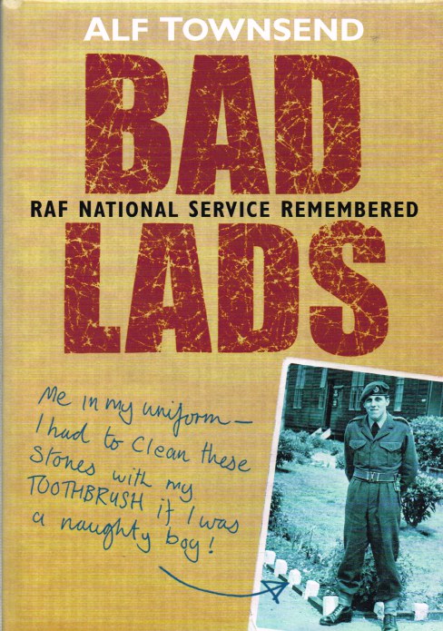 BAD LADS : RAF NATIONAL SERVICE REMEMBERED Image for BAD LADS : RAF NATIONAL SERVICE REMEMBERED