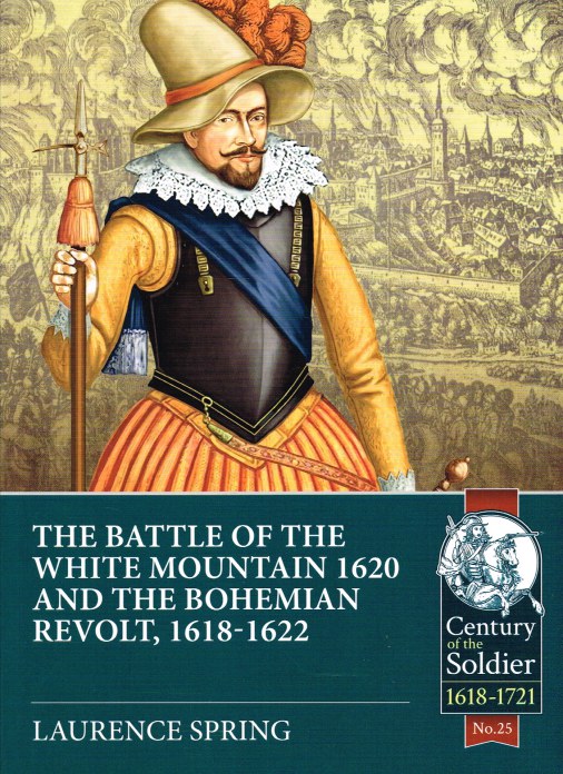 Image for THE BATTLE OF THE WHITE MOUNTAIN 1620 AND THE BOHEMIAN REVOLT, 1618-1622