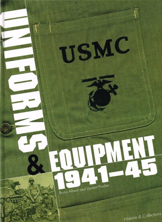 Image for USMC: THE UNITED STATES MARINE CORPS 1941-1945: UNIFORMS, EQUIPMENT, INSIGNIA