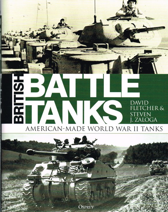 Image for BRITISH BATTLE TANKS: AMERICAN-MADE WORLD WAR II TANKS