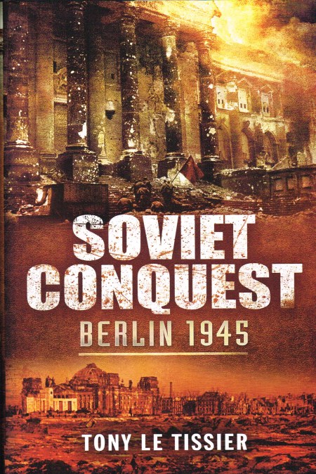 Image for SOVIET CONQUEST : BERLIN 1945