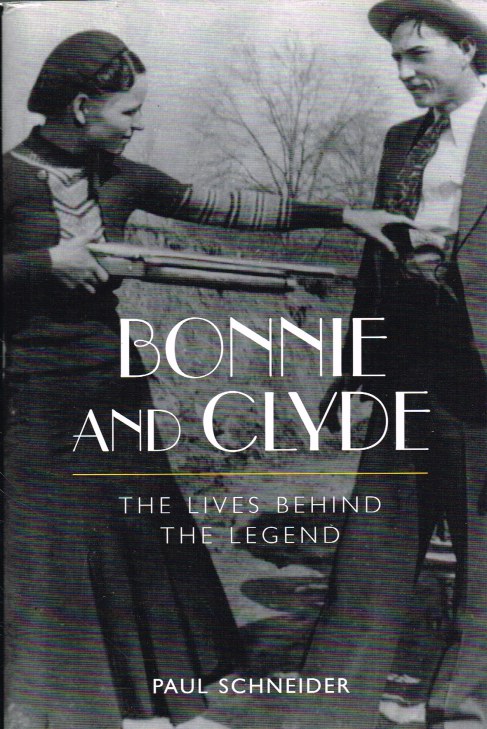 Image for BONNIE AND CLYDE : THE LIVES BEHIND THE LEGEND