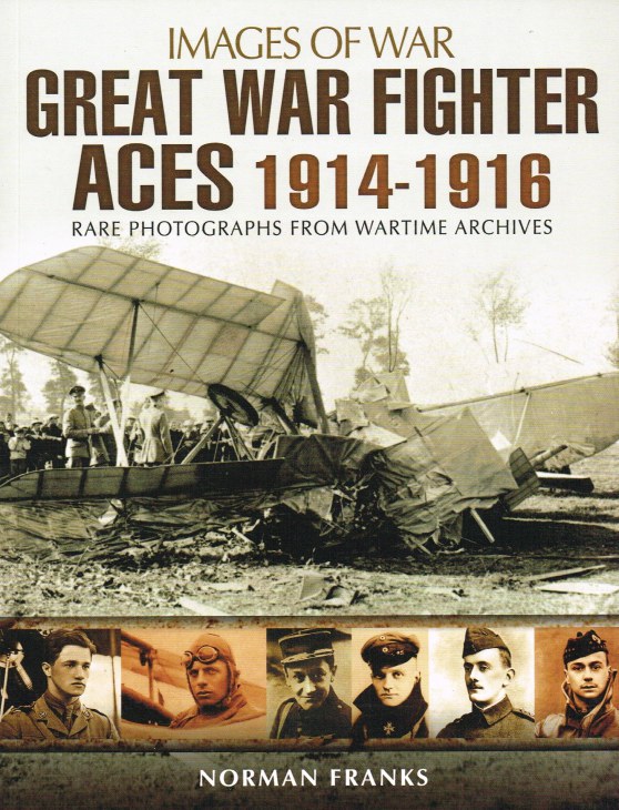 Image for IMAGES OF WAR: GREAT WAR FIGHTER ACES 1914-1916